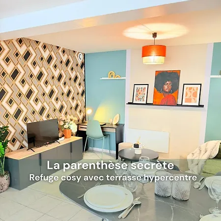 La Parenthese Secrete - Refuge Cosy Avec Terrasse Hypercentre 아파트 *